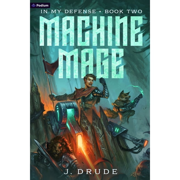 In My Defense Machine Mage: An Isekai Litrpg, Book 2, (Paperback)