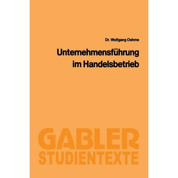 Gabler-Studientexte Unternehmensführung Im Handelsbetrieb, (Paperback)