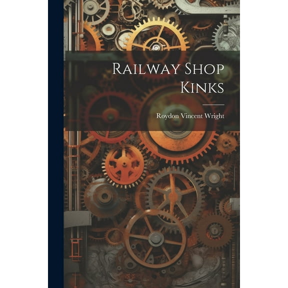 Railway Shop Kinks (Paperback)