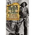 thumbnail image 2 of Black Cowboys of the Old West: True, Sensational, And Little-Known Stories From History, (Paperback), 2 of 2