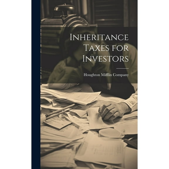 Inheritance Taxes for Investors (Hardcover)