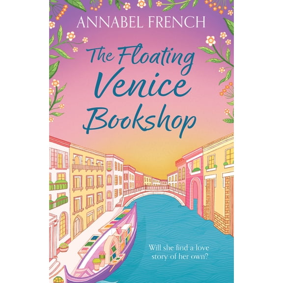 Floating Shop The Floating Venice Bookshop, Book 2, (Paperback)