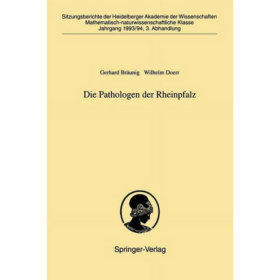 Die Pathologen Der Rheinpfalz, (Paperback)