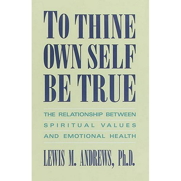 To Thine Own Self Be True eBook