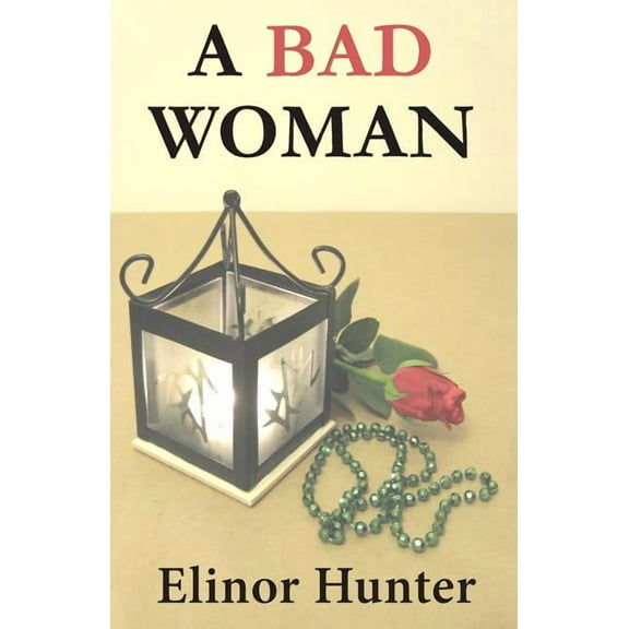 A Bad Woman