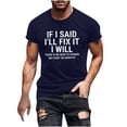 thumbnail image 2 of Fnnxeal Mens Funny Meme Shirt Blue Sarcastic Graphic Tee I'll Fix It Gift for Dad Husband Novelty Saying Short Sleeve Polyester Spandex Crewneck S-5XL,Size M, 2 of 4