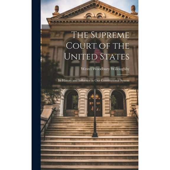 The Supreme Court of the United States (Hardcover)