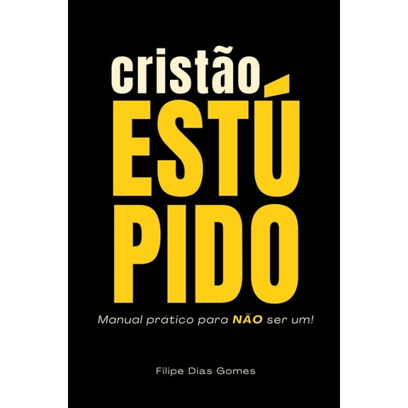 CristÃ£o EstÃºpido, (Paperback)