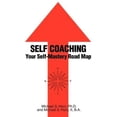 thumbnail image 1 of Self Coaching: Your Self-Mastery Road Map, 1 of 1