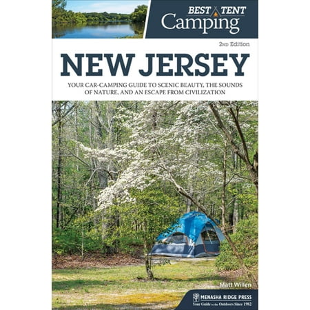 Best Tent Camping: New Jersey - eBook (Best Camping In The Northeast)