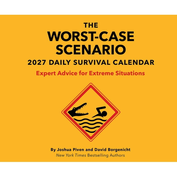Worst Case Scenario The Worst-Case Scenario 2027 Daily Calendar: Expert Advice for Extreme Situations, (Paperback)