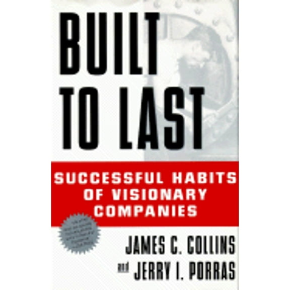 Built to Last (Hardcover) by James C Collins, Jim Collins, Jerry I Porras