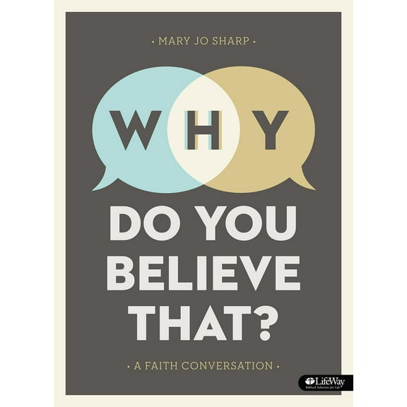 Pre-Owned Why Do You Believe That? - Bible Study Book: A Faith Conversation (Paperback) 1415874158 9781415874158