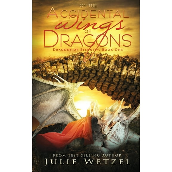 On the Accidental Wings of Dragons (Dragons of Eternity)