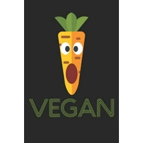 Kochbuch zum ausfüllen: für vegane und vegetarische Rezepte, dein persönliches Nachschlagewerk mit deinen eigenen Rezepten; Motiv: Vegan Carrot (Paperback)