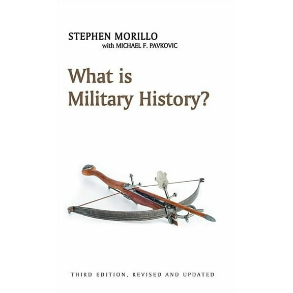 What Is History?: What Is Military History? (Hardcover)