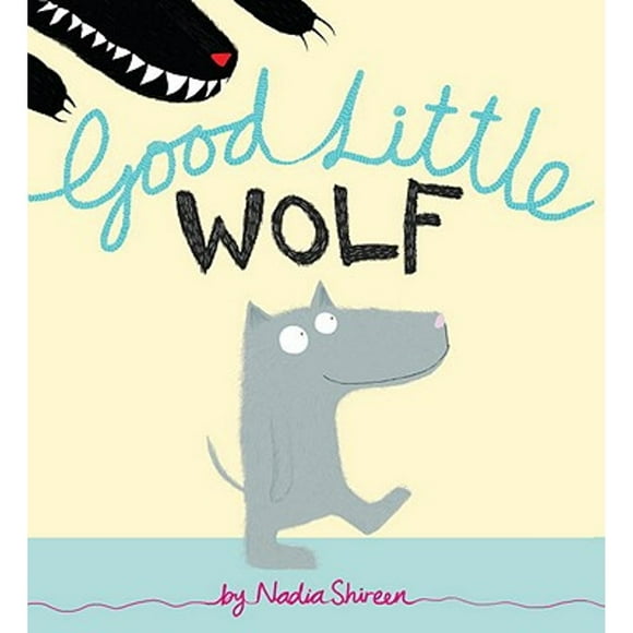 Pre-Owned Good Little Wolf (Hardcover 9780375869044) by Nadia Shireen