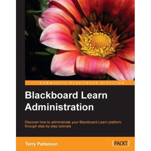 Pre-Owned Blackboard Learn Administration (Paperback) 1849693064 9781849693066