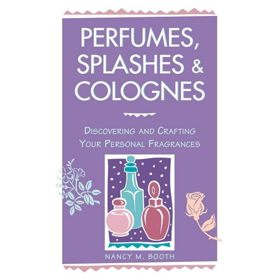 Perfumes, Splashes & Colognes - Paperback