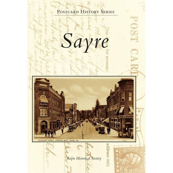 Sayre Historical Society: Sayre
