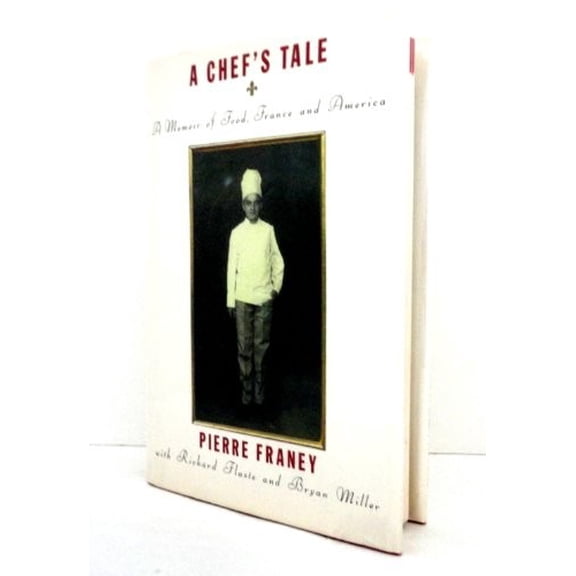 Pre-Owned A Chef's Tale: A Memoir of Food, France and America (Hardcover) 039458600X 9780394586007