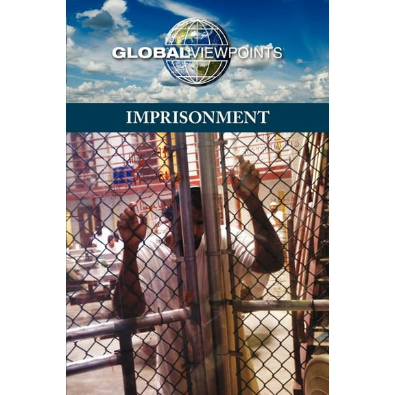 Global Viewpoints: Imprisonment (Paperback)