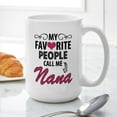 thumbnail image 6 of CafePress - My Favorite People Call Me Nana Mugs - 15 oz Ceramic Large White Novelty Mug, 6 of 6