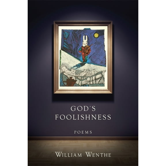 God's Foolishness: Poems, (Paperback)