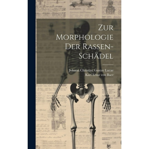 Zur Morphologie der Rassen-schädel (Hardcover)