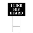 thumbnail image 1 of I Like His Beard (18" x 24") Yard Sign, Includes Metal Step Stake, 1 of 6