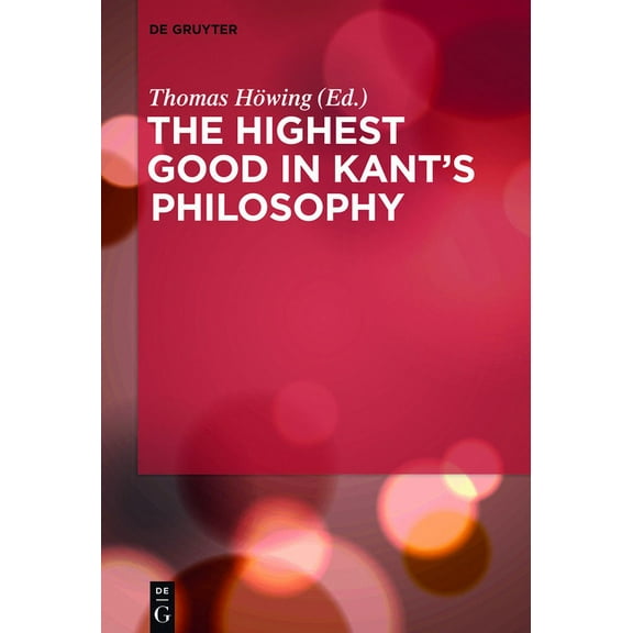 The Highest Good in Kant's Philosophy, (Hardcover)