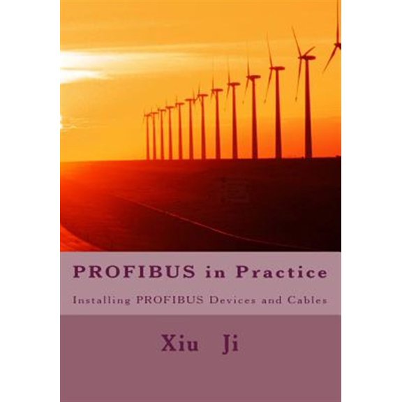 Pre-Owned Profibus in Practice : Installing Profibus Devices and Cables
