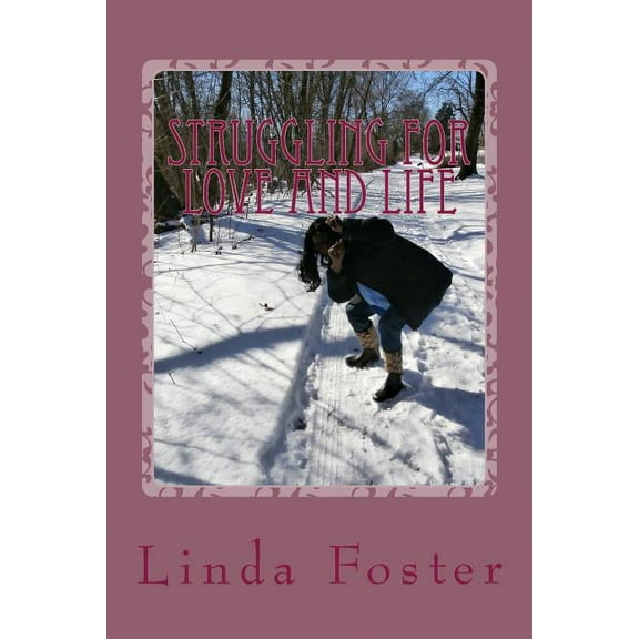 Struggling for Love and Life (Paperback)