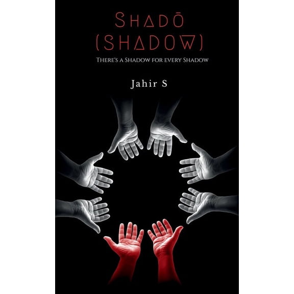 Shadō (Shadow): There's a Shadow for every Shadow, (Paperback)