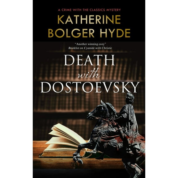 Crime with the Classics Death with Dostoevsky, Book 4, (Hardcover)