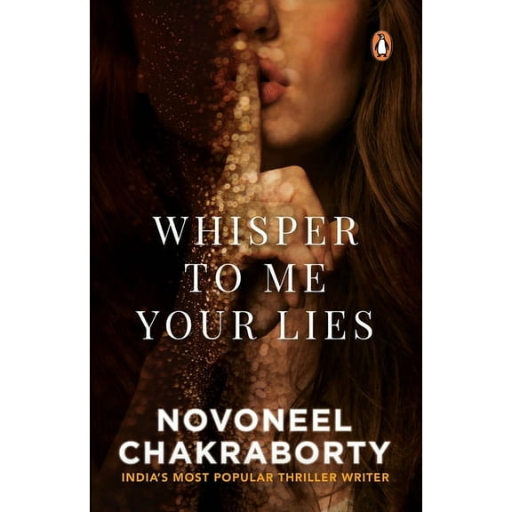 Whisper to Me Your Lies, (Paperback)