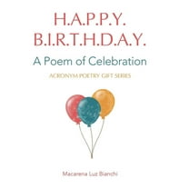Acronym Poetry Gift Happy Birthday: A Poem of Celebration, (Hardcover)