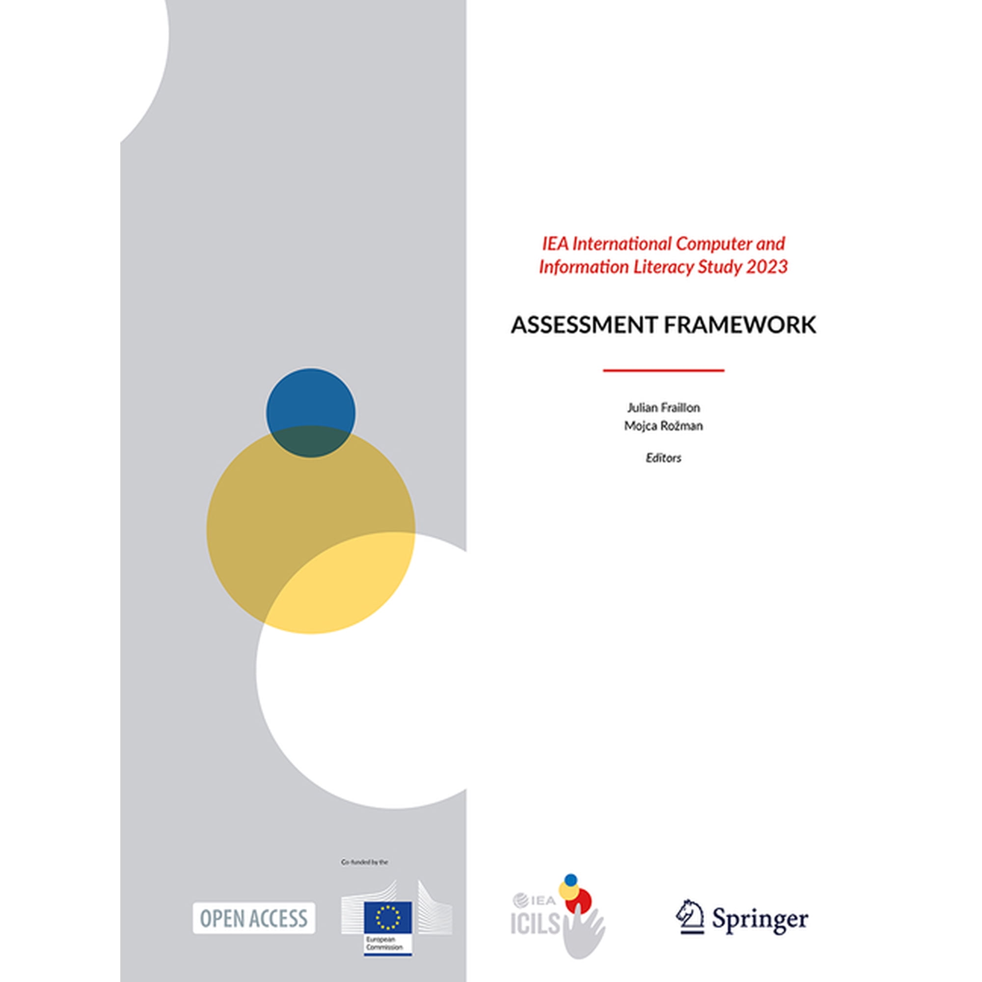 Iea International Computer and Information Literacy Study 2023: Assessment Framework, (Paperback)