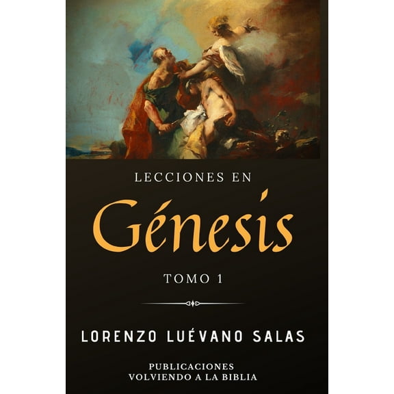 Lecciones en Génesis : Tomo 1 (Paperback)