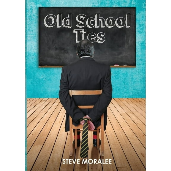 Old School Ties, (Paperback)