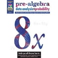 thumbnail image 1 of Pre-Owned Pre-Algebra: Data Analysis & Probability: Math Reproducible Pre-Algebra (Paperback) 1419004387 9781419004384, 1 of 1