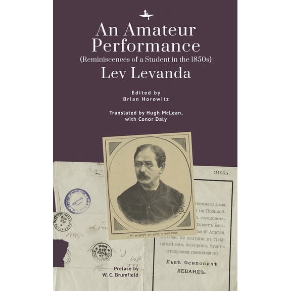 Jews of Russia & Eastern Europe and An Amateur Performance: (Reminiscences of a Student in the 1850s), (Paperback)