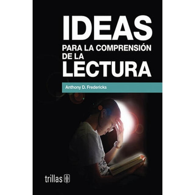 Ideas Para La Comprensión De La Lectura