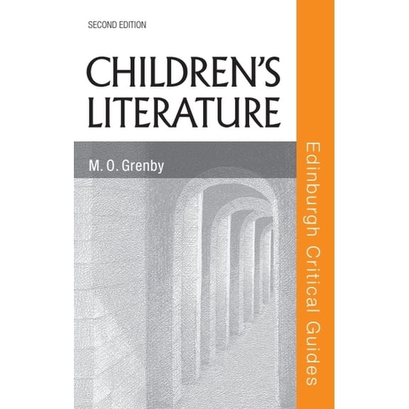 Edinburgh Critical Guides to Literature Children's Literature, (Paperback)