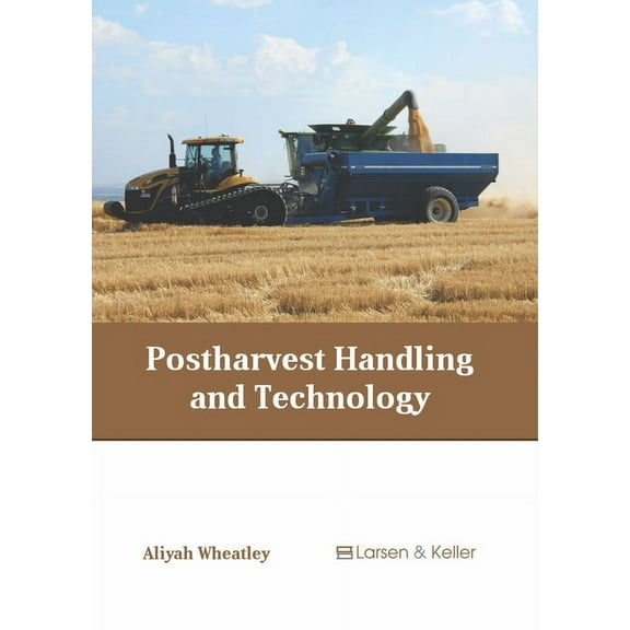 Postharvest Handling and Technology, (Hardcover)