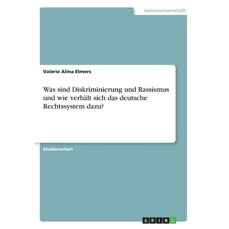 Was sind Diskriminierung und Rassismus und wie verh&auml;lt sich das deutsche Rechtssystem dazu? (Other)
