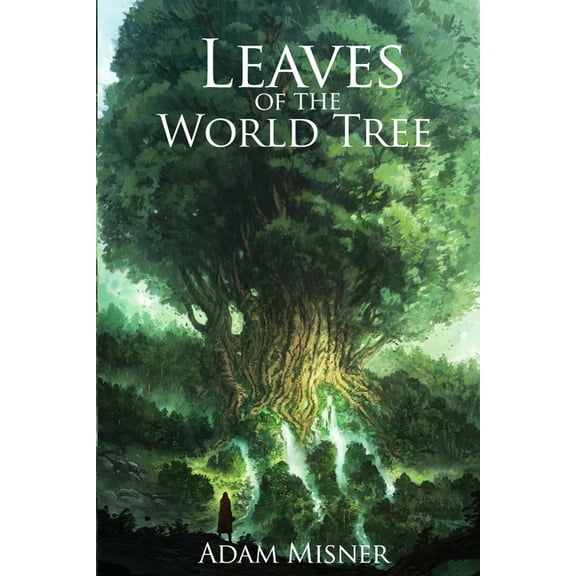 Leaves of The World Tree, (Paperback)
