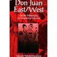 thumbnail image 1 of Pre-Owned Don Juan East/West: On the Problematics of Comparative Literature (Paperback) by Takayuki Yokota-Murakami, 1 of 1
