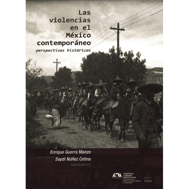 VIOLENCIAS EN EL MEXICO CONTEMPORANEO, LAS ITACA Pasta Blanda