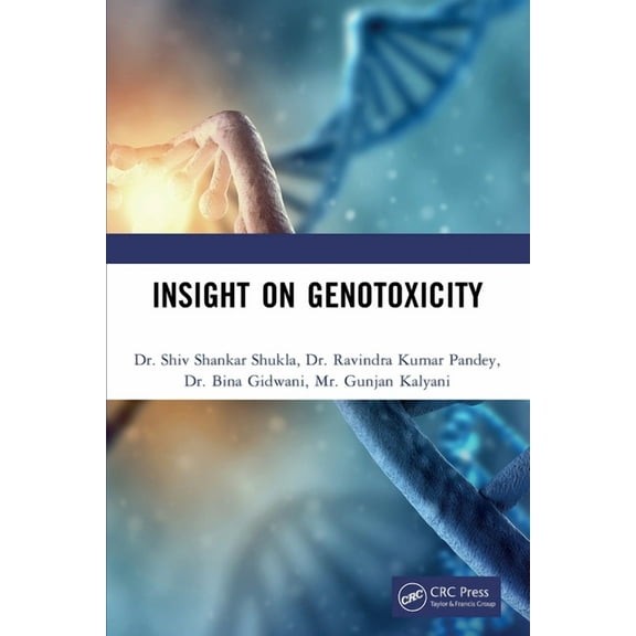 Insight on Genotoxicity, (Paperback)